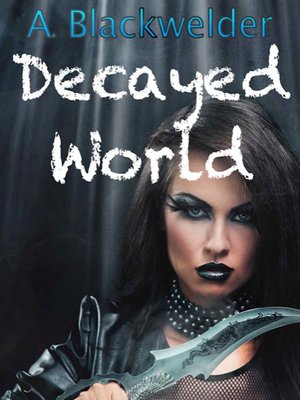 cover image of Decayed World